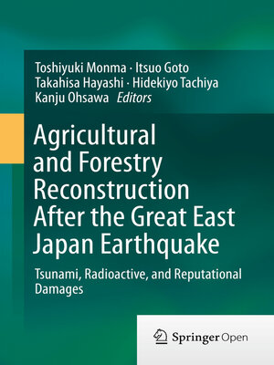 Agricultural and Forestry Reconstruction After the Great East Japan Earthquake - ebook